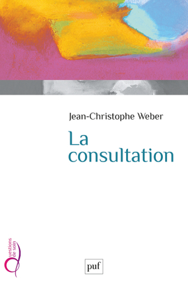 La Consultation - Jean-Christophe Weber