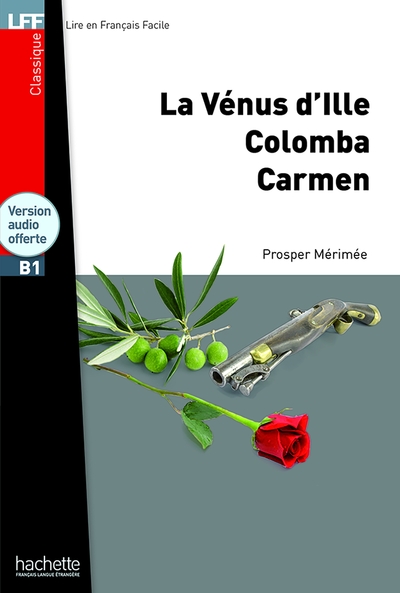 1 - LFF - Nouvelles : La Vénus d'Ille, Carmen, Colomba (B1)