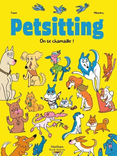 Petsitting - Tome 2 On se chamaille ! - MIKANKEY