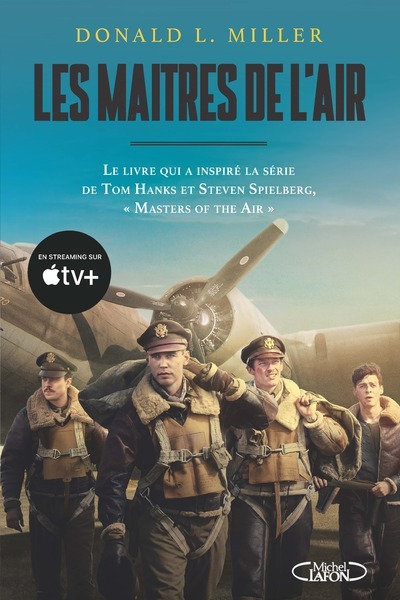 Les maîtres de l'air - Donald L. Miller