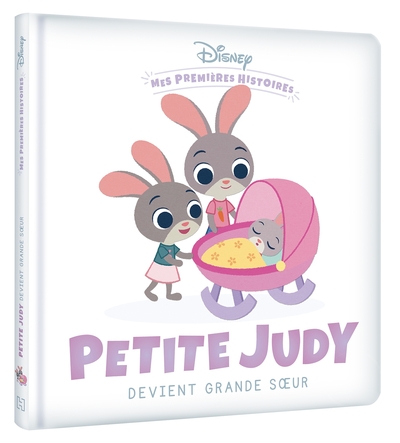 DISNEY BABY - Mes premières histoires - Petite Judy devient grande soeur