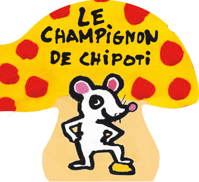 Le Champignon De Chipoti, Nouvelle Édition