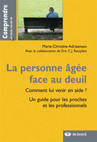 La Personne Âgee Face Au Deuil, Comment Lui Venir En Aide ?