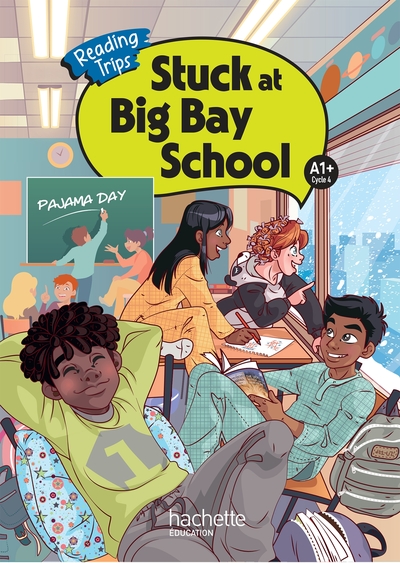 Stuck at Big Bay School cycle 4 A1+ - Livre élève - Ed. 2024