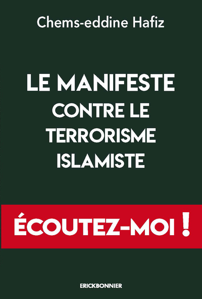 Le manifeste contre le terrorisme islamiste - Hafiz Chems-edinne