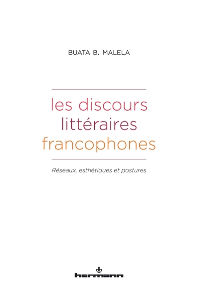 Les discours littéraires francophones - Buata B. Malela