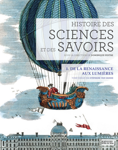 Histoire des sciences et des savoirs - Volume 1 - Collectif