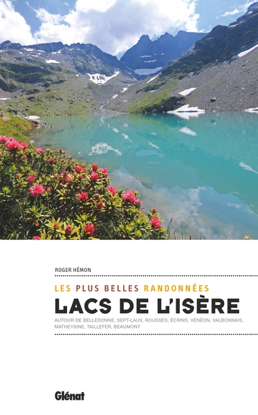 Lacs De L'Isère, Les Plus Belles Randonnées