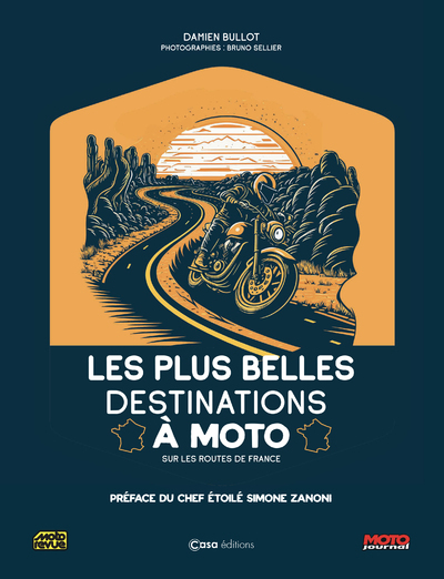 Les plus belles destinations à Moto - Sur les routes de France