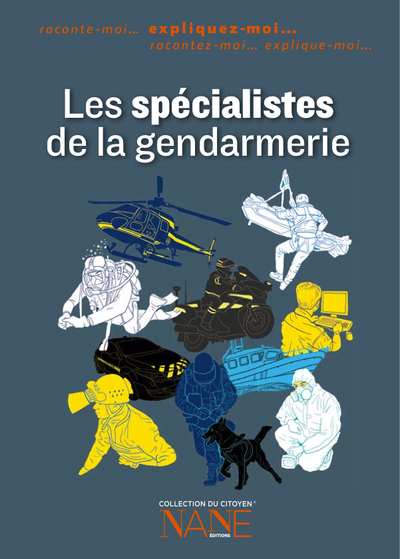 Expliquez-moi les spécialistes de la Gendarmerie - Kevin Lucbert