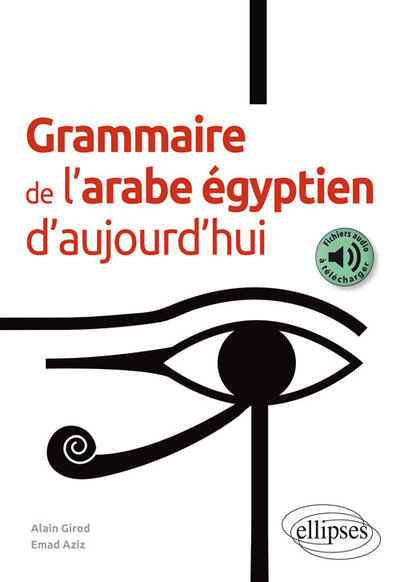 Grammaire de l’arabe égyptien d’aujourd’hui