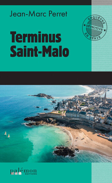 Terminus Saint-Malo - jean-marc perret