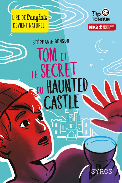 Tom Et Le Secret Du Haunted Castle - Stéphanie Benson