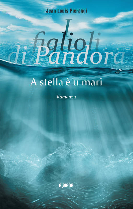 I Figlioli Di Pandora, A Stella È U Mari