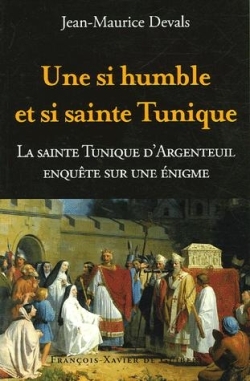 Une si humble et si sainte tunique...