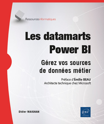 Les Datamarts Power BI - Gérez vos sources de données métier