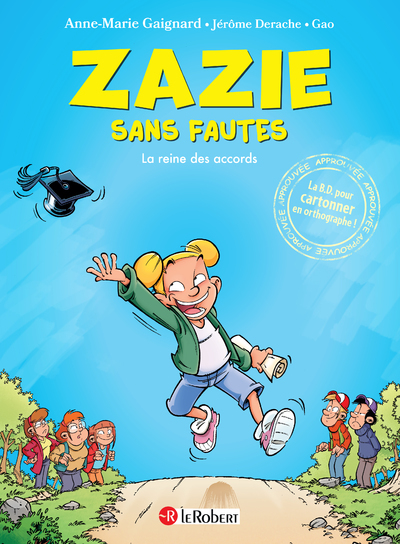 Zazie sans fautes - La reine des accords - Anne-Marie Gaignard