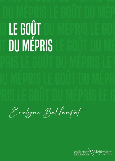 Le goût du mépris