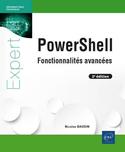 PowerShell - Fonctionnalités avancées (2e édition) - Nicolas BAUDIN