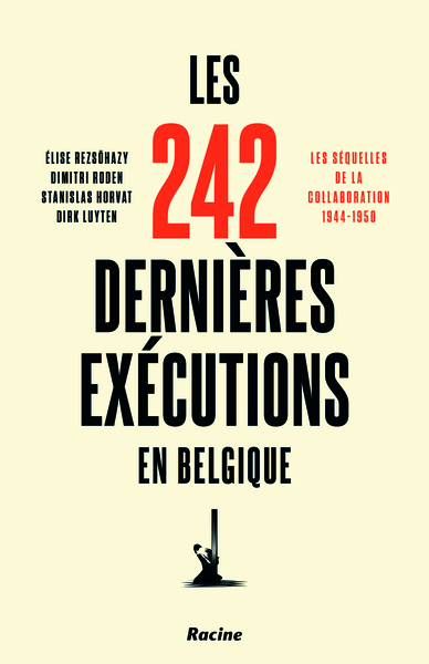 Les 242 dernières exécutions en Belgique