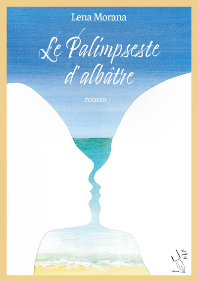 Le palimpseste d'albâtre