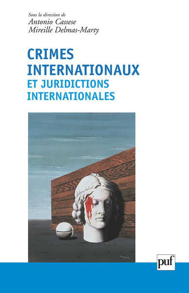 Crimes Internationaux Et Juridictions Internationales