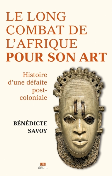 La Longue Bataille de l'Afrique pour son art