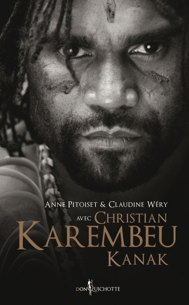 Christian Karembeu, Kanak - Christian Karembeu