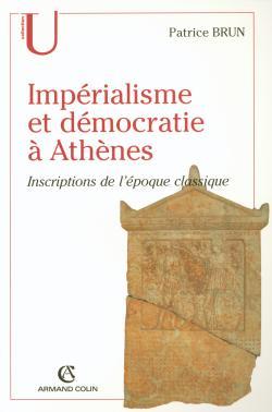 Impérialisme Et Démocratie À Athènes, Inscriptions De L'Époque Classique