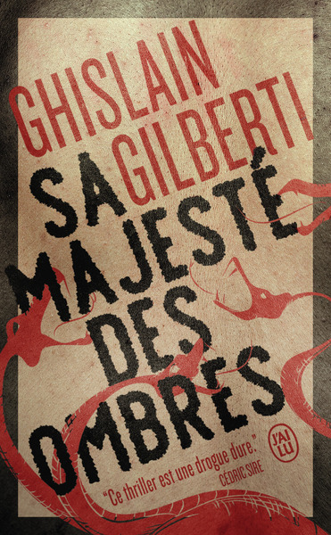 La trilogie des ombres Volume 1 - Ghislain Gilberti