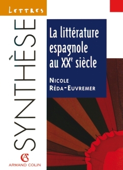 La littérature espagnole au XXe siècle - Nicole Réda-Euvremer