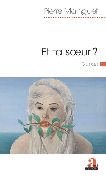 Et ta soeur?