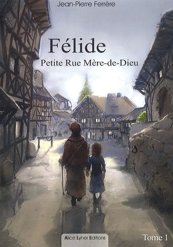 Félide Volume 1