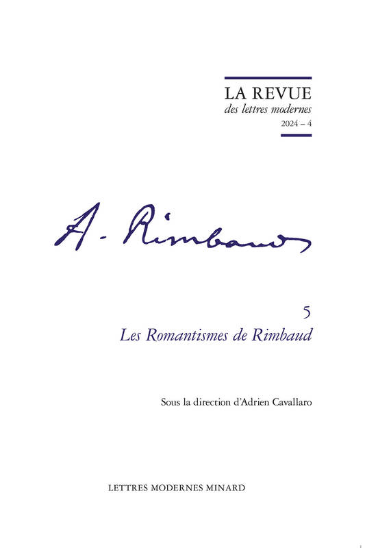 La Revue Des Lettres Modernes, Les Romantismes De Rimbaud - Llewellyn Brown, Pascale Auraix-Jonchière, Julien Roumette, Jean-Yves Laurichesse, Philippe Antoine