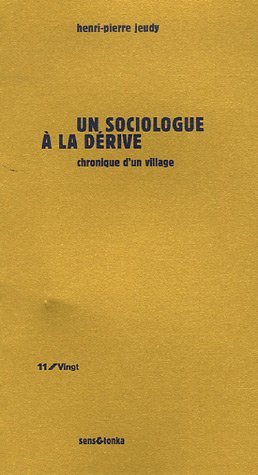 Un sociologue à la dérive - chronique d'un village