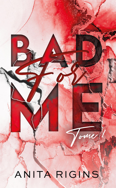 Bad for me - Volume 1