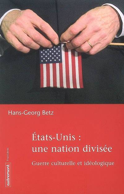 États-Unis, une nation divisée