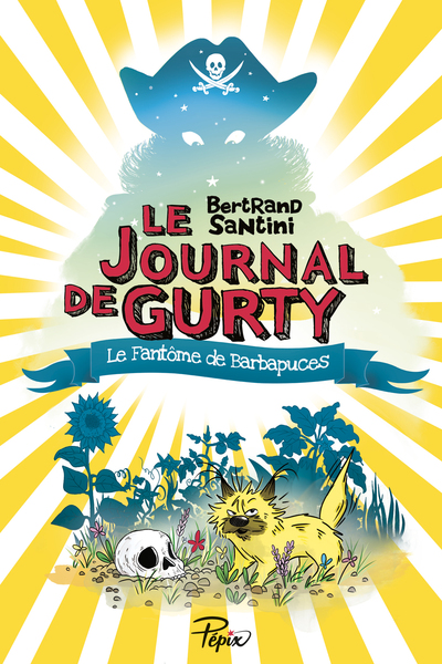 Le journal de Gurty Volume 7 - Bertrand Santini