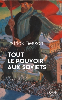 Tout le pouvoir aux soviets / roman