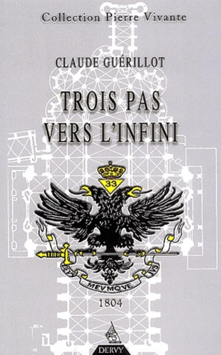 Trois pas vers l'infini. L'initiation écossaise