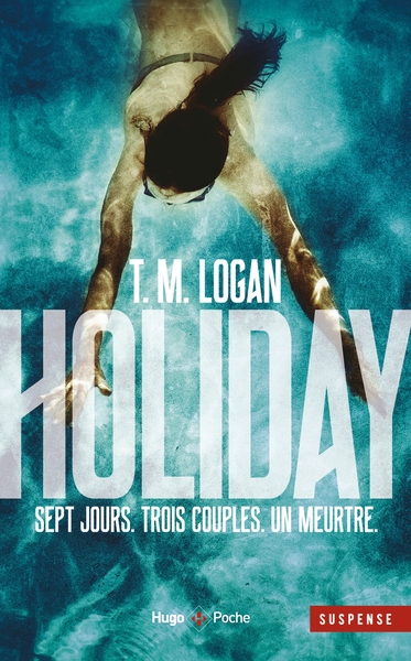 Holiday - T.M. Logan