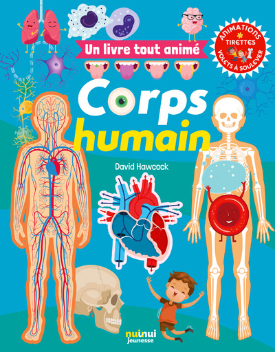 Un livre tout animé - Corps humain