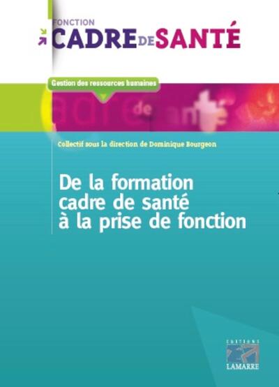 De la formation de cadre de santé à la prise de fonction