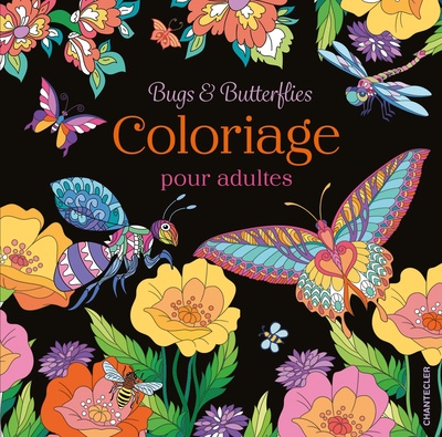 Bugs & Butterflies Coloriage pour adultes - Collectif