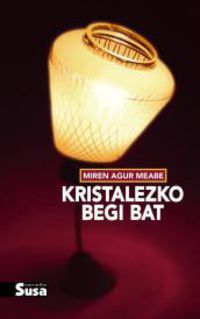 Kristalezko Begi Bat