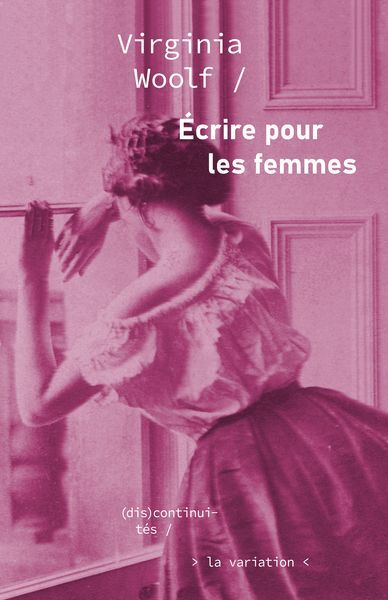 Écrire pour les femmes - Virginia Woolf