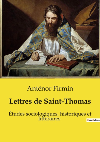 Lettres de Saint-Thomas - Anténor Firmin