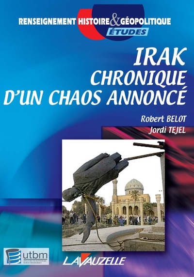 Irak, chronique d'un chaos annoncé