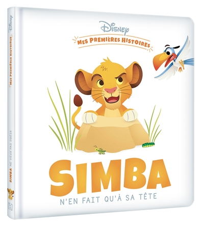 DISNEY - Mes Premières Histoires - Simba n'en fait qu'à sa tête - Collectif