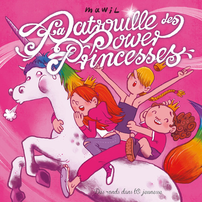 La patrouille des power princesses - MAWIL